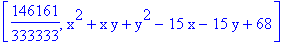 [146161/333333, x^2+x*y+y^2-15*x-15*y+68]